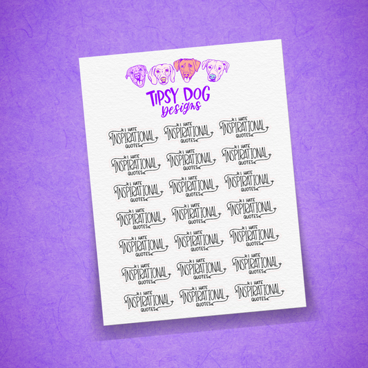 I Hate Inspirational Quotes